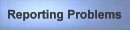 Reporting Problems